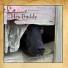 Hey Buddy - Hey Buddy - EP